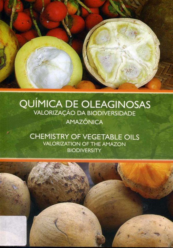 Química de Oleaginosas - Valorização da Biodiversidade Amazônica - 630 MOR